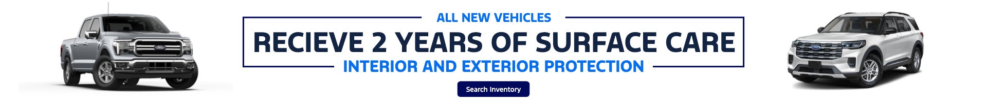 All New vehicles recieve 2 years of surface care, interior and exterior protection